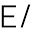e