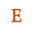 e