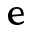 e
