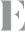 e