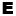 e