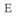 e