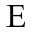 e