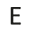 e
