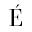e