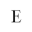 e