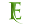 e