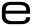 e