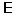 e