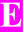 e