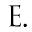 e