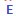 e