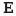 e