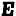 e