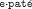 e