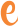 e