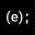 e