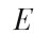 e