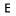 e