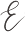 e