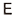 e