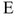 e