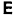 e