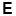 e