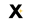 x