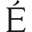 e