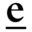 e