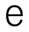 e