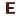 e