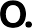 o