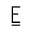 e