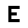 e
