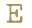 e