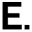 e
