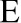 e