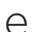 e