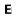 e