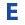 e