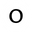 o