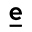 e